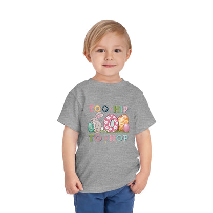 Toddler Tee — "Too Hip to Hop" Easter Bunny & Eggs Graphic