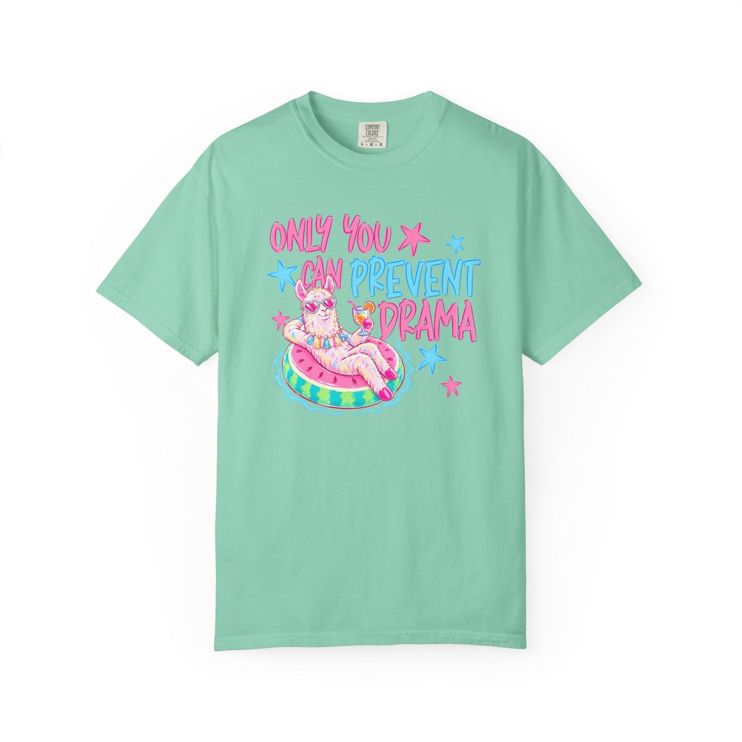 “Only You Can Prevent Drama" comfort color
