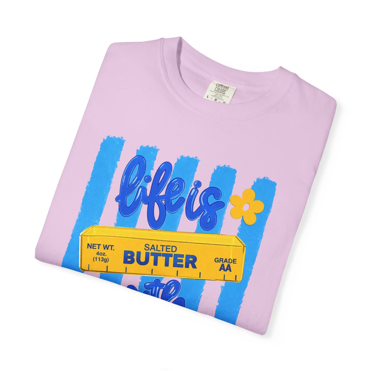 Life Is Butter With Jesus T‑Shirt