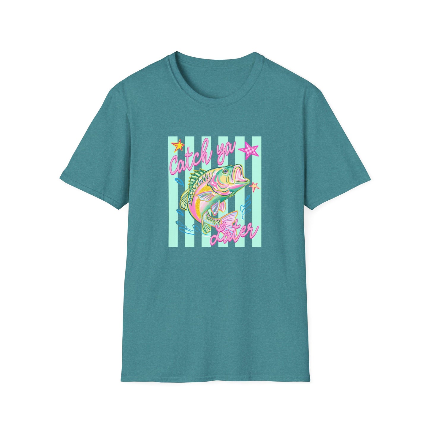 Catch ya Later- tee - Gildan softstyle