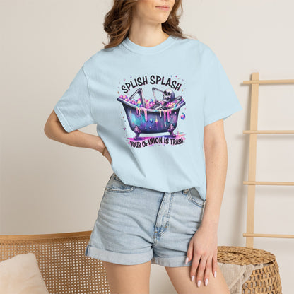 T-Shirt — 'Splish Splash Your Opinion Is Trash' Colorful Bathtub Graphic