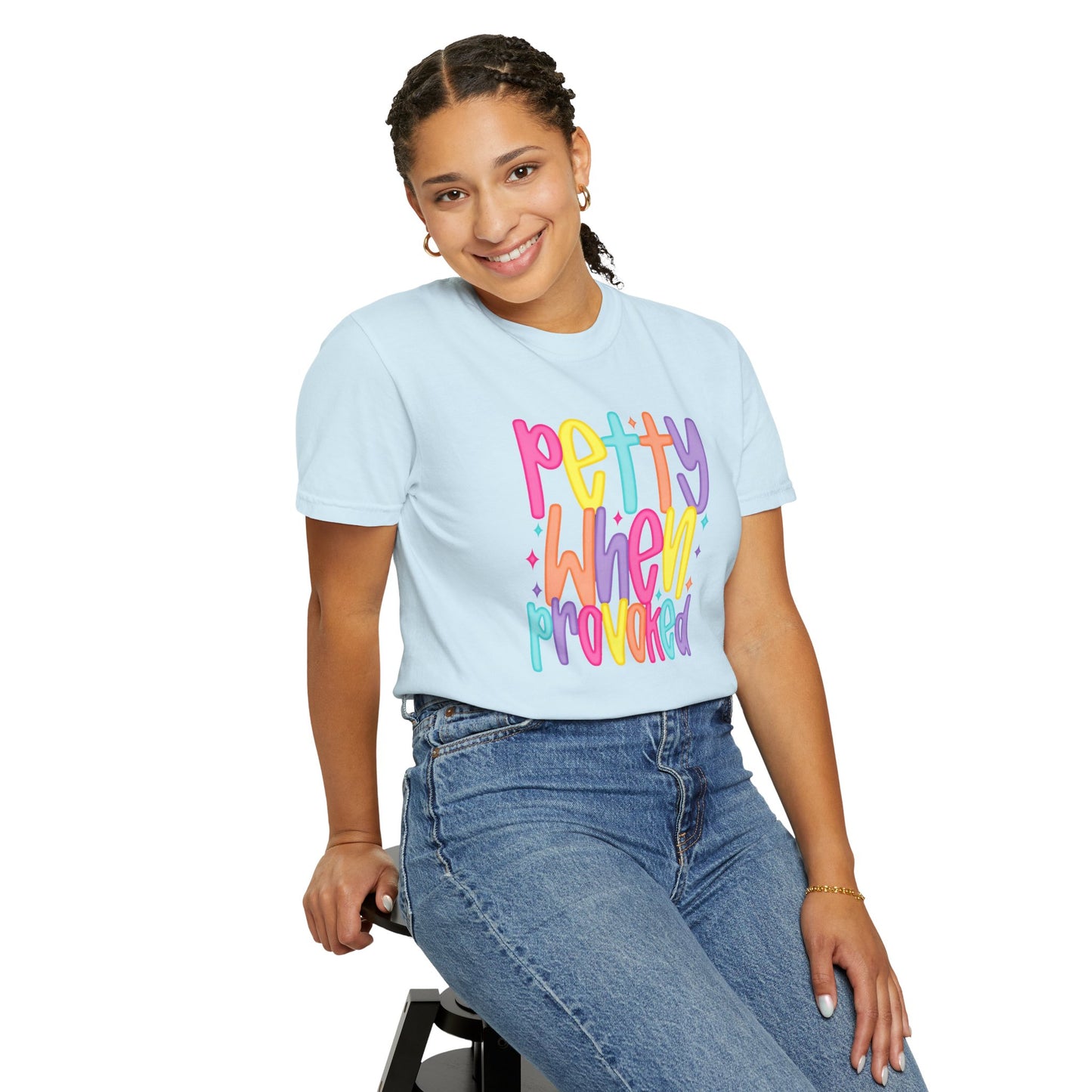 Pretty When Provoked Colorful Graphic T-Shirt
