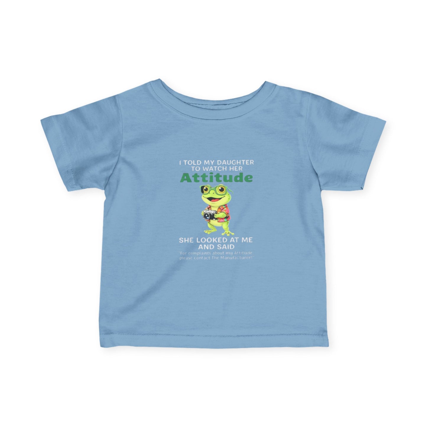 Daughter Complaints, Contact the Manufacturer Infant Fine Jersey Tee