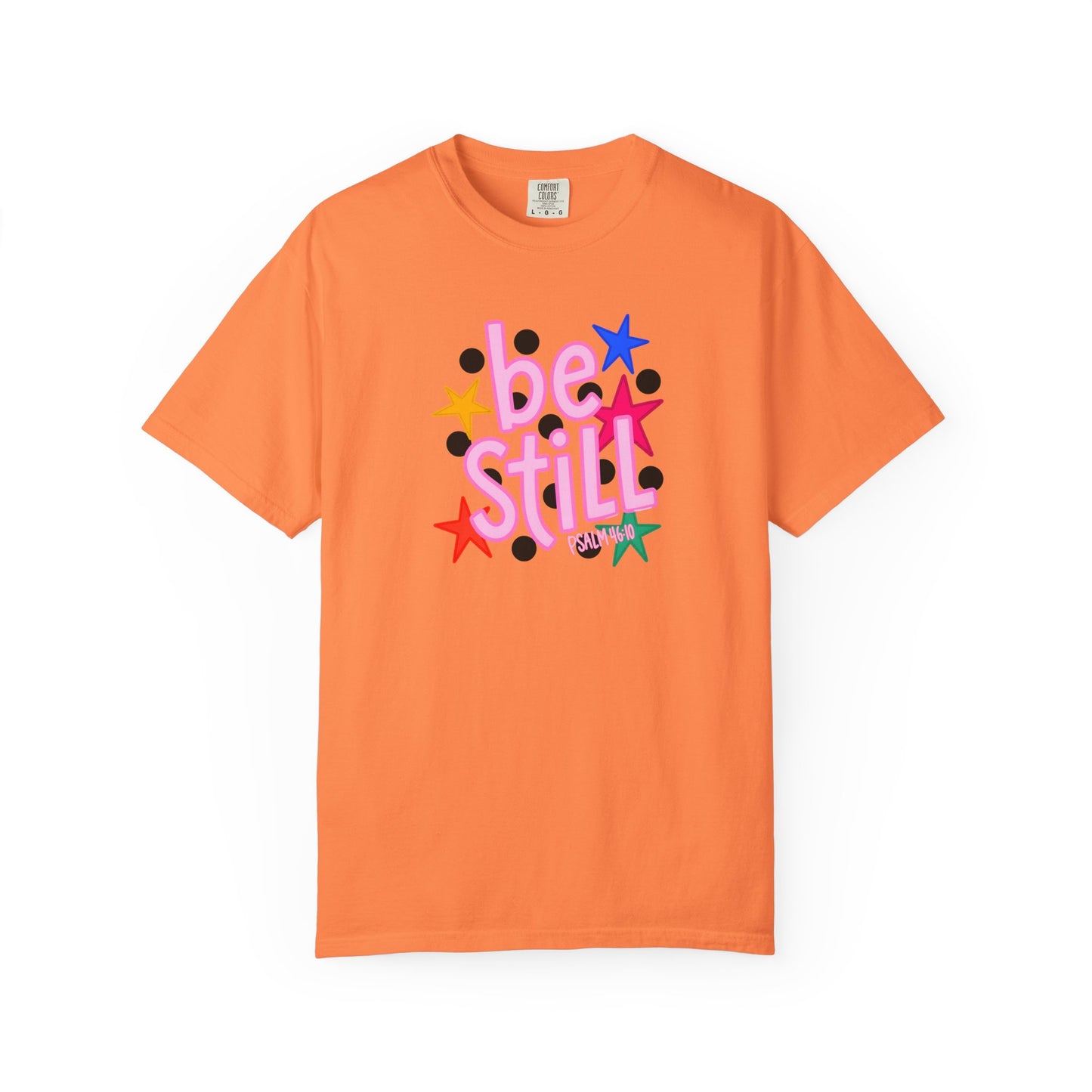 Be Still T-Shirt — Colorful Retro Stars Graphic Tee