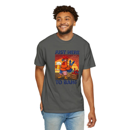 T-Shirt — "Just Here to Bang" Rooster Liberty BBQ Graphic Tee