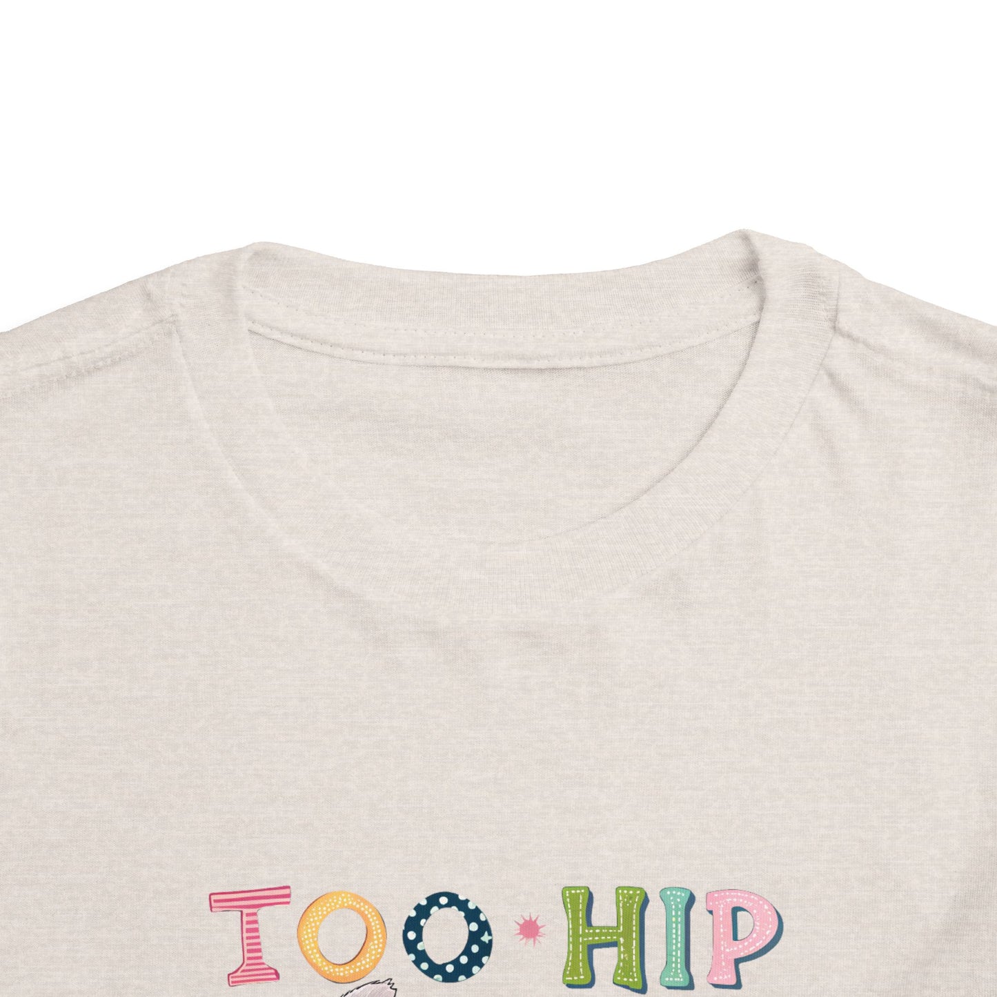 Toddler Tee — "Too Hip to Hop" Easter Bunny & Eggs Graphic