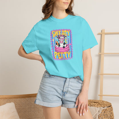 T-Shirt — "Sweaty Petty"