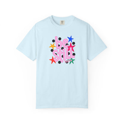 Be Still T-Shirt — Colorful Retro Stars Graphic Tee